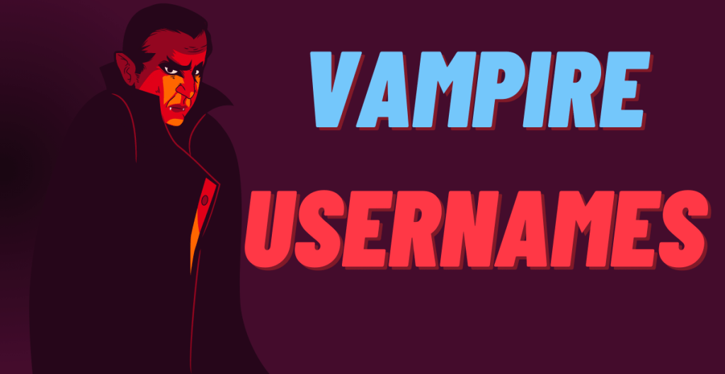 Vampire Usernames