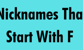 100+ Cool & Cute Nicknames That Start With F 2024