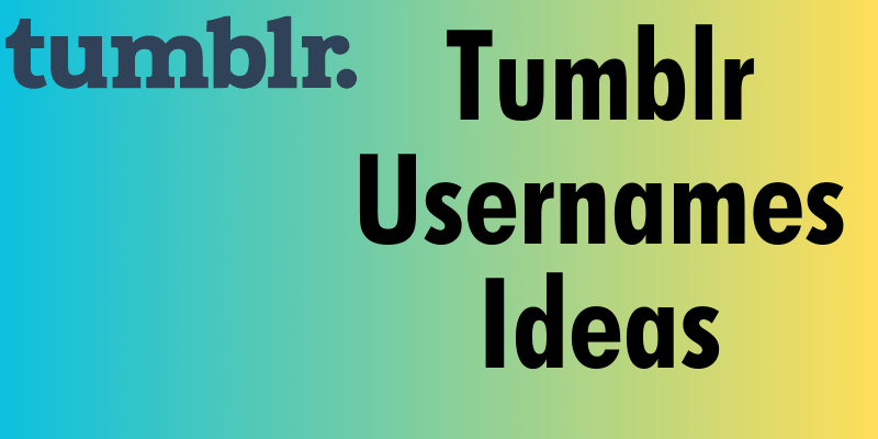 Tumblr Usernames Ideas