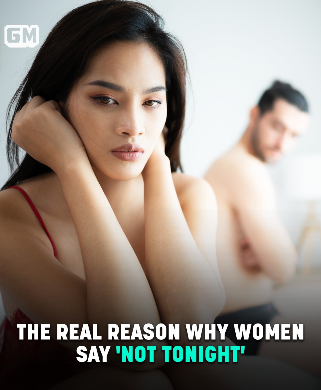 Read more about the article The Real Reason Women Say ‘Not Tonight’