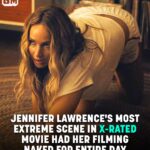 Share  Jennifer Lawrence’s Most Extreme Scene In X-Rated Movie Had Her Filming Totally Naked For A Whole Day