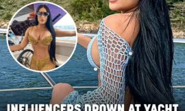 Influencers Drown At Yacht Party After ‘Refusing Life Jackets’ As They Would ‘Ruin Tans And Selfies’