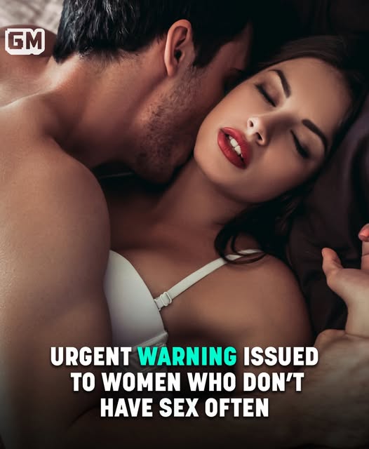 Read more about the article Urgent Warning Issued To Women Who Don’t Have S** Often