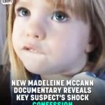 New Madeleine McCann Documentary Reveals Bombshell Confession
