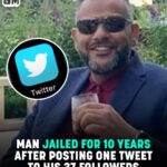 Man With Just 37 Followers Jailed For 10 Years Over Tweet He Posted Seven Years Ago