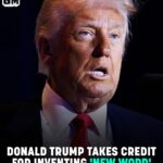 Donald Trump Claims He’s Invented A ‘New Word’ But People Have One Problem