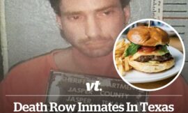Death row inmates in Texas no longer get a final meal due to one man’s very specific request