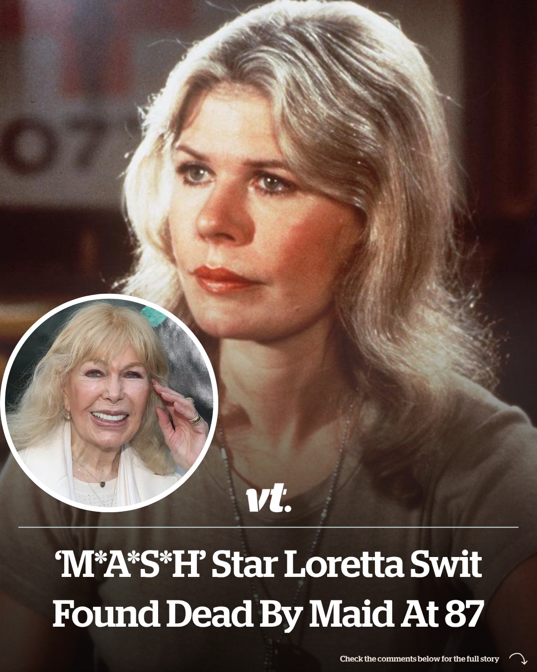 Read more about the article ‘M*A*S*H’ star Loretta Swit found dead by maid at 87