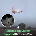 Ex-pilot explains reasons behind surge in plane crashes after Air India tragedy